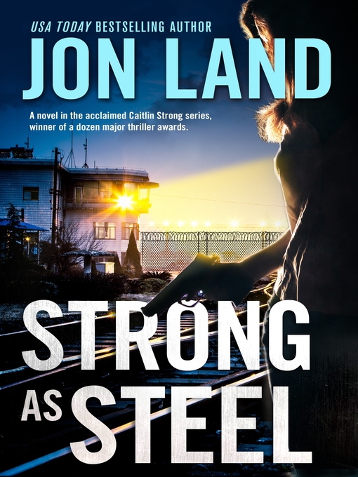 Title details for Strong As Steel by Jon Land - Wait list
